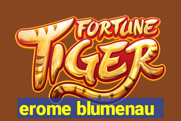 erome blumenau